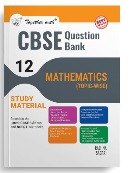 Together with CBSE Question Bank Class 12 Mathematics for 2025 Exam